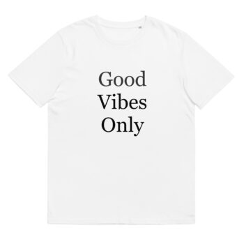 Good Vibes Only